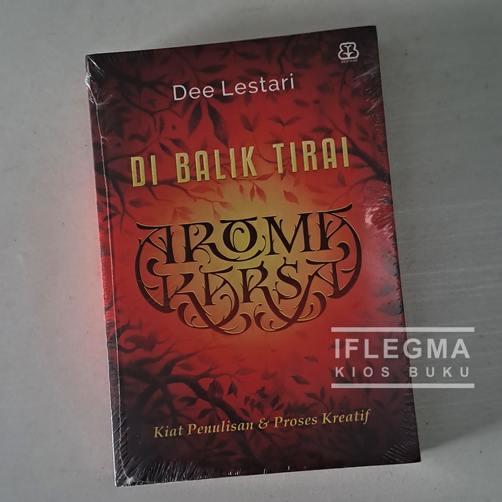Buku Di Balik Tirai Aroma Karsa Kiat Penulisan Dan Proses Kreatif by Dee Lestari