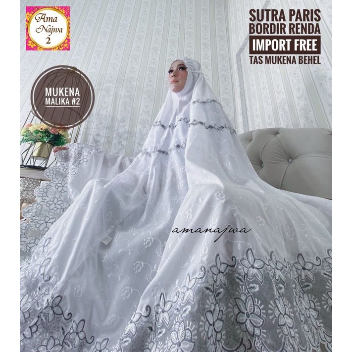 MUKENA MALIKA// MUKENA MALIKA #2 Original Produk By Ama Najwa, Mat Sutra Paris Renda Import Free Tas