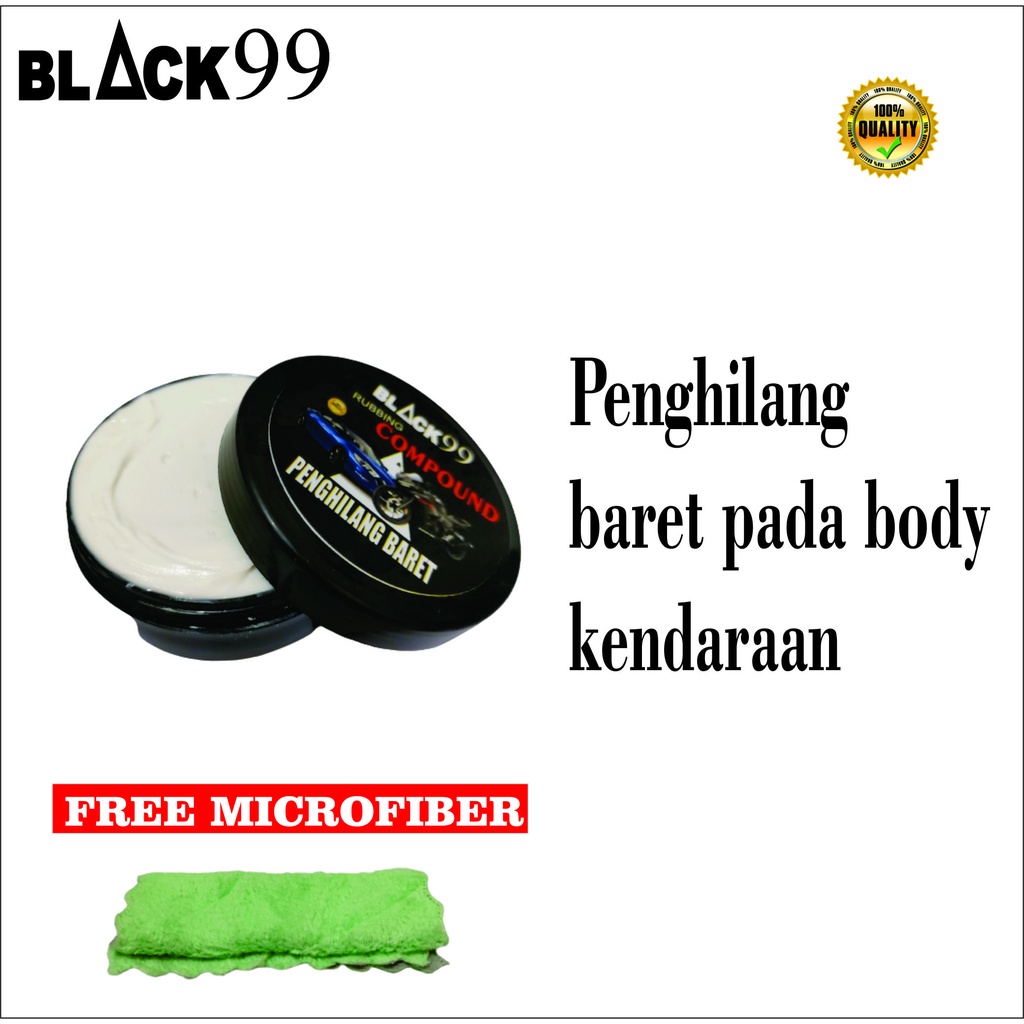 BLACK99 COMPOUND PENGHILANG BARET PADA MOBIL DAN MOTOR FREE MICROFIBER