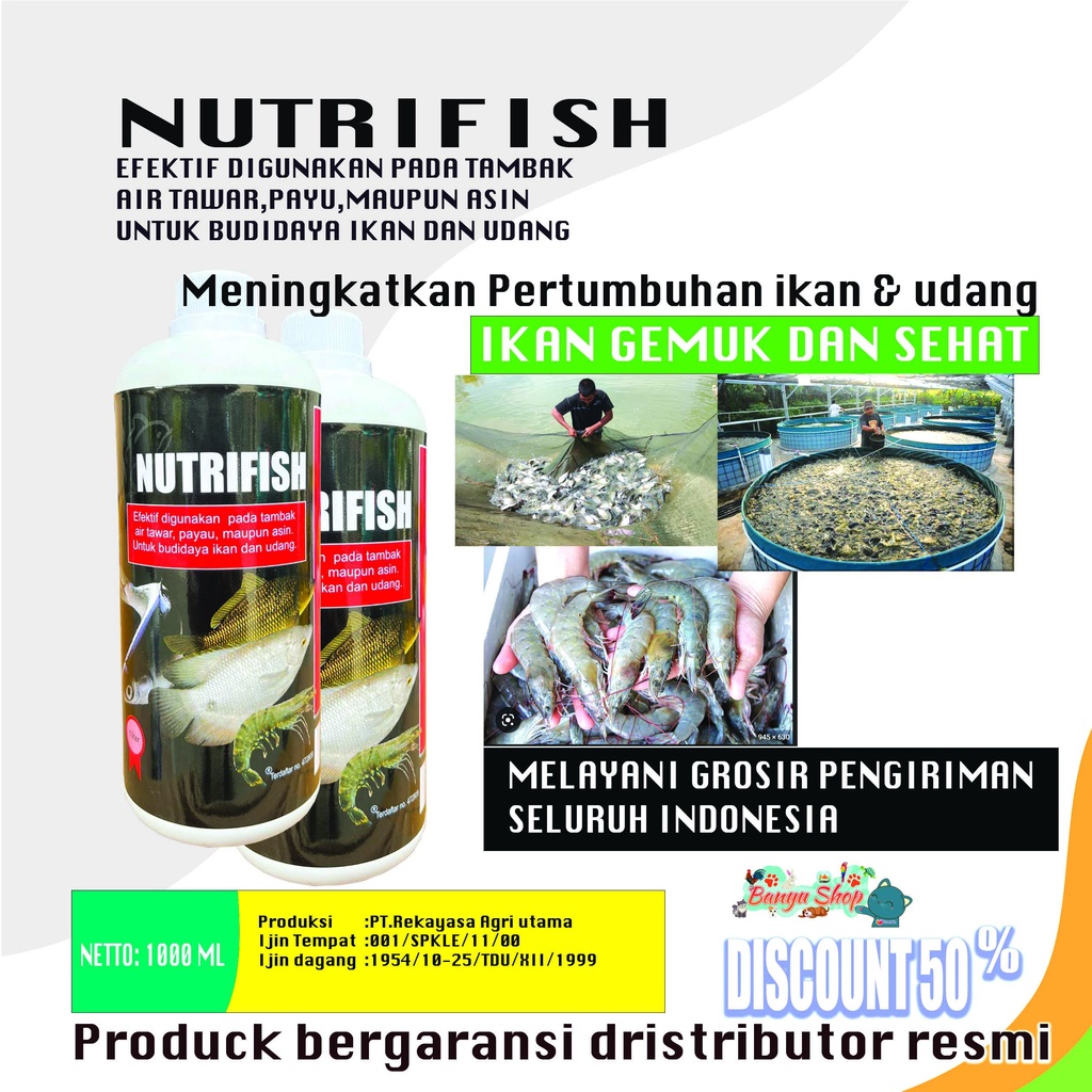 NUTRIFISH-BUDIDAYA IKAN DAN UDANG-MEMACU PERTUMBUHAN IKAN DAN UDANG-PENGGEMUK-PENAMBAH NAFSU MAKAN IKAN-PENGHILANG BAU AMIS