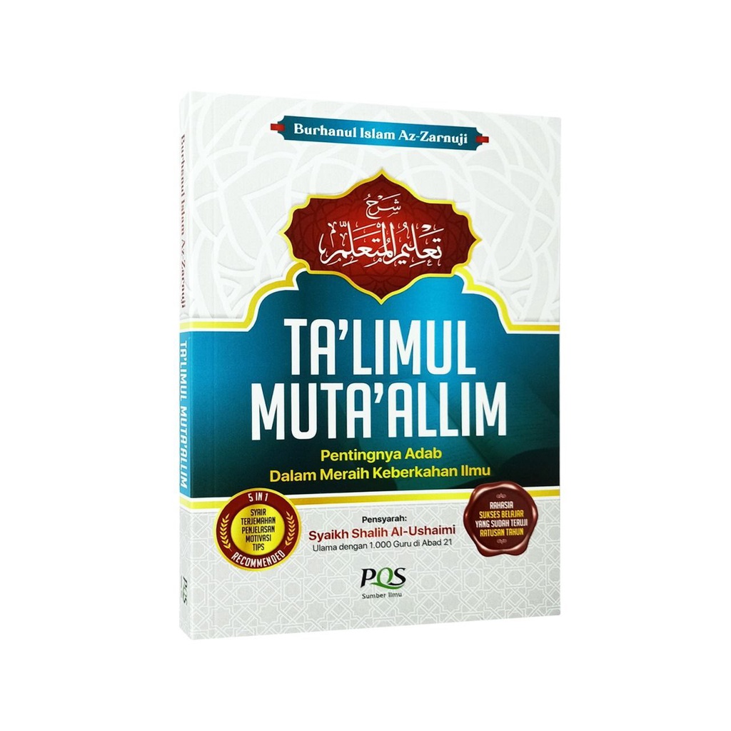 

Talimul Mutaallim Pentingnya Adab Dalam Meraih Keberkahan Ilmu - Penerbit : PQS Publishing