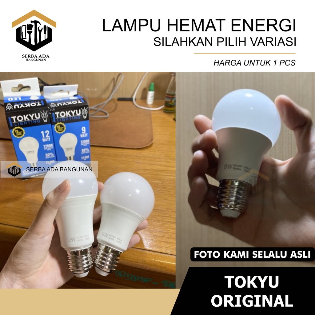 Lampu LED Tokyu 7 9 12 15 18 Watt Bohlam LED TOKYU Bellucci Lampu LED Bulb Kapsul Super Terang Putih