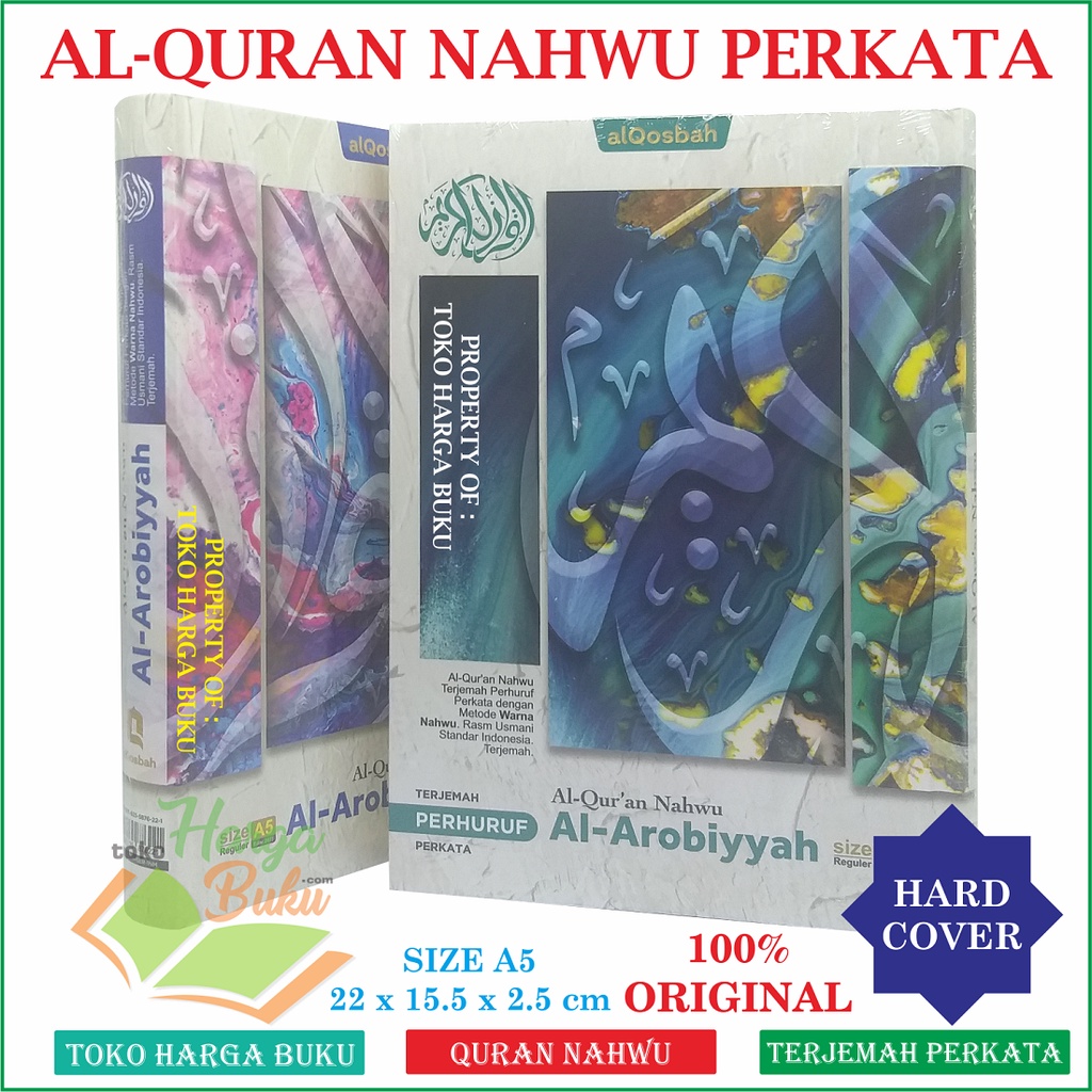 Foto Al-Quran Nahwu Al-Arobiyyah A5 HC Ukuran Sedang Terjemah Perhuruf Perkata Mushaf Al-Quran Nahwu Shorof Metode Warna Rasm Usmani Al Arabiyah Penerbit Al-Qosbah