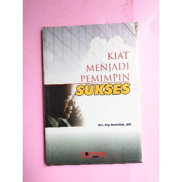 Kiat Menjadi Pemimpin Sukses