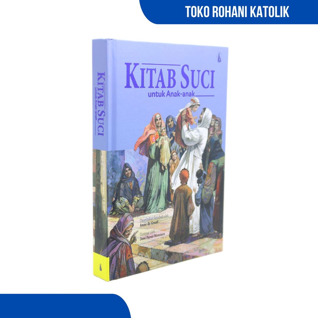 KITAB SUCI UNTUK ANAK-ANAK / ALKITAB / BUKU BACAAN ROHANI / BUKU BACAAN ANAK-ANAK