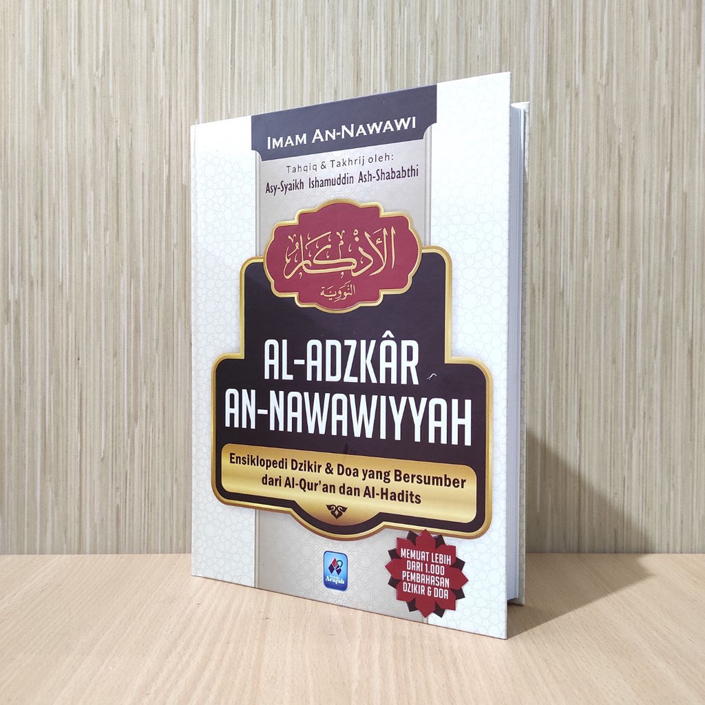 

Al Adzkar Imam An Nawawi Ensiklopedi Dzikir dan Doa Pustaka Arafah