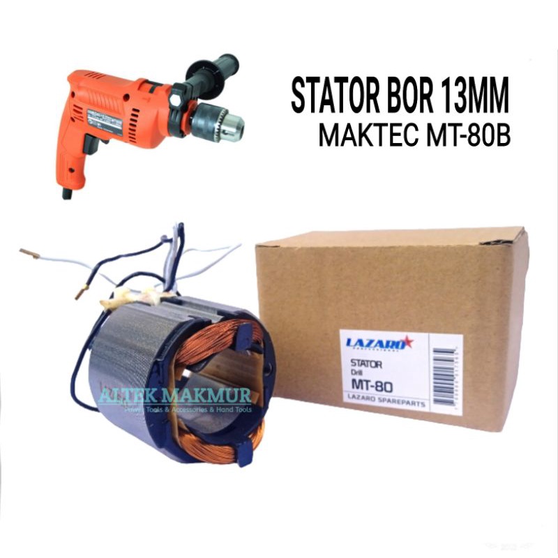 Stator Lazaro For Mesin Bor Maktec MT80B / Bantalan Rumah Armature Bor MT 80 B / Field Spul Spull Bo