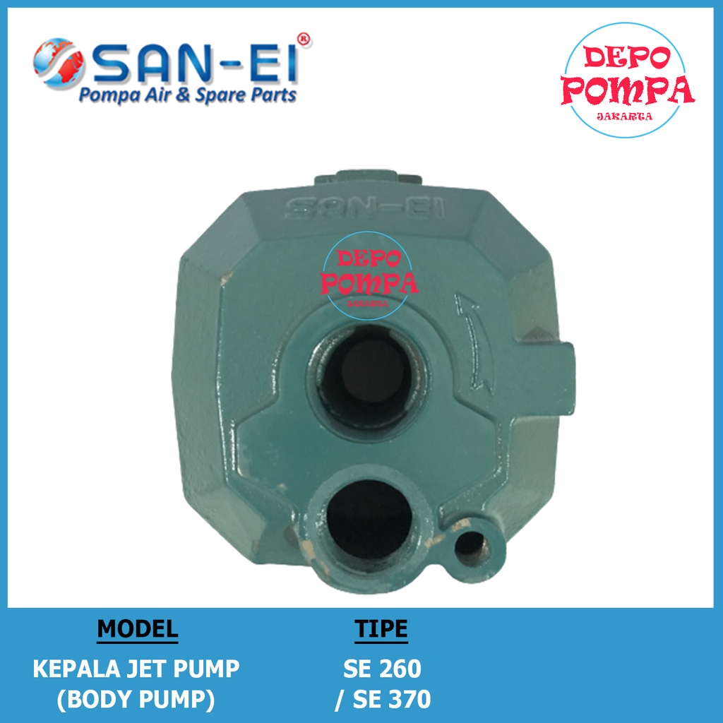 Kepala Jet Pump / Body Pump / Pompa Jet Pump SAN EI 260 / SE 370