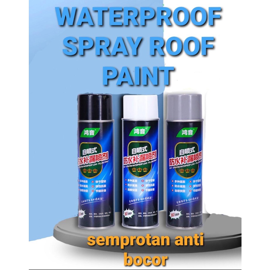 [READY STOCK]  SPRAY ANTI BOCOR ATAP TAHAN AIR WATERPROOF LEAK STOP - Waterproof Leak