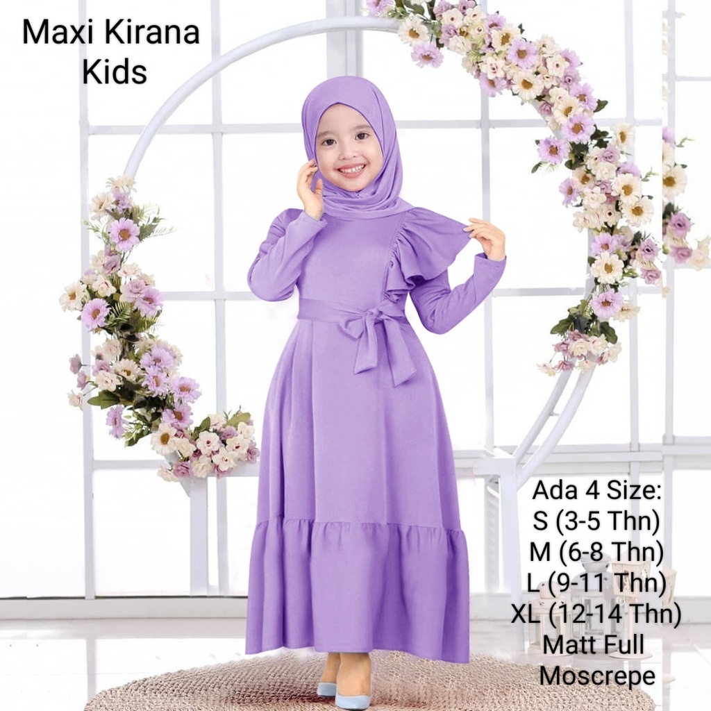 Pakaian Gamis Anak Wanita Dan Remaja  Perempuan Model Terbaru Trend Kekinian/Maxi Kirana Kids 3-14 Tahun Matt Full Moscrepe