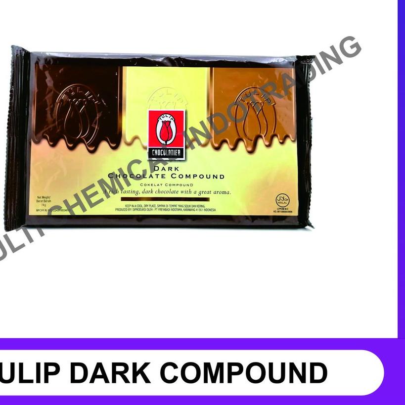 

✺ TULIP DARK CHOCOLATE COMPOUND 1 KG ♜