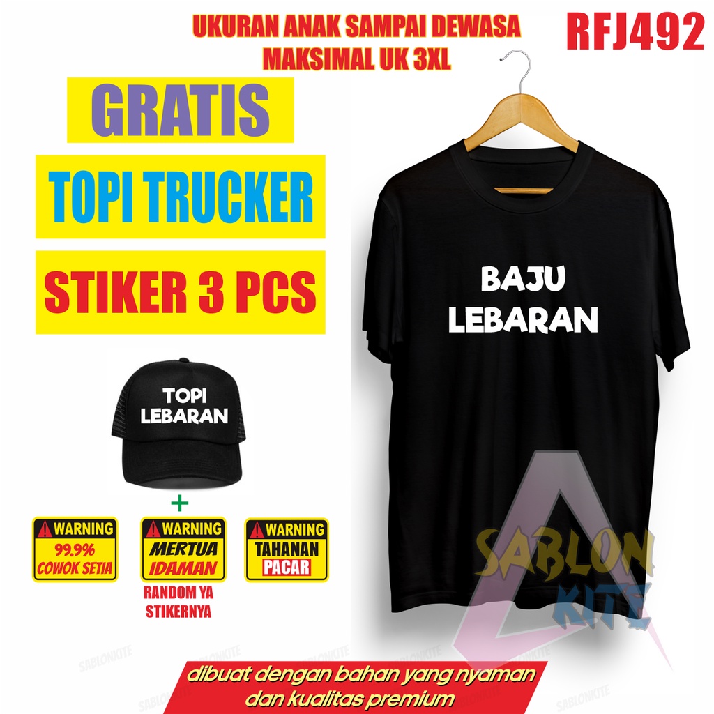 Paket Komplit ! Kaos baju Lebaran Gratis topi dan stiker 3pcs RFJ492