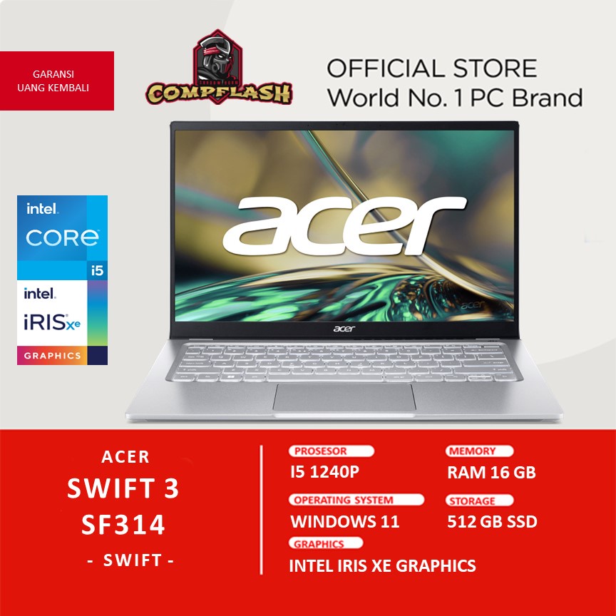 LAPTOP ACER SWIFT 3 SF314 I5 1240P 16GB 512SSD FHD IPS
