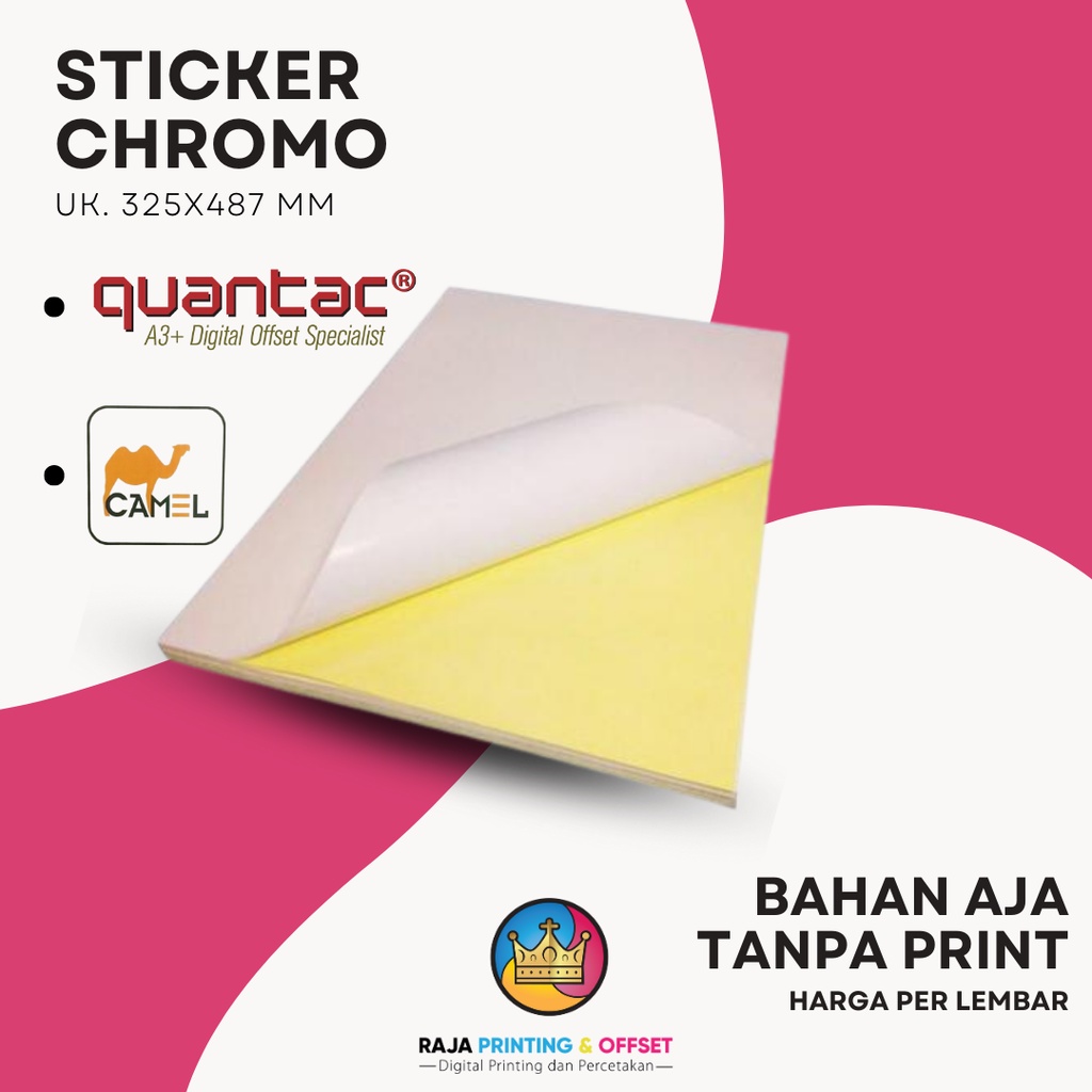 

STICKER STIKER A3+ BAHAN CHROMO KROMO QUANTAC PREMIUM / CAMEL PREMIUM Uk. 325x487 mm TANPA PRINT