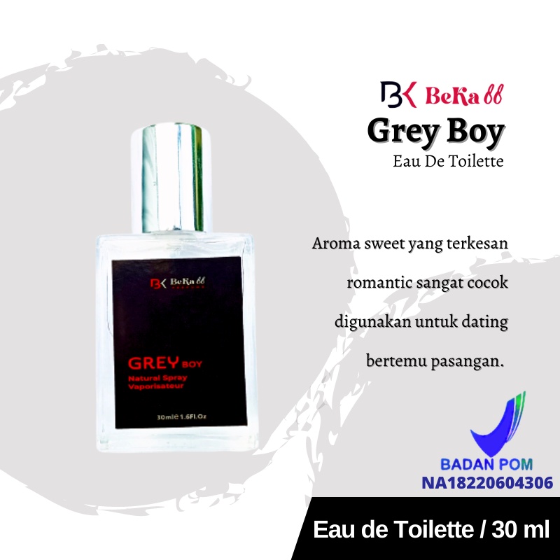 Grey Boy Eau de Toilette BPOM- Beka88 Parfume-30ml