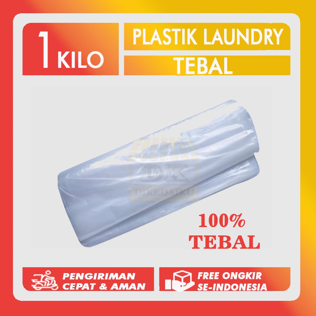 [ 100% TEBAL & BAHAN KUAT ] 1 KILO Plastik Laundry Kiloan Plastik PP Jumbo Besar Laundry Bening Kant