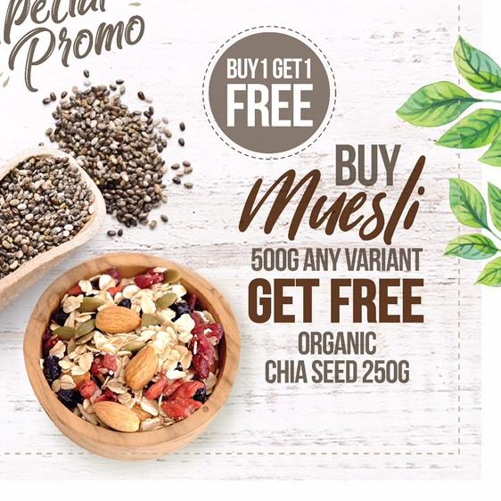 

☆ Buy 1 Get 1 Free, Buy Muesli Get Free Organic Chia Seed 250gr ✲