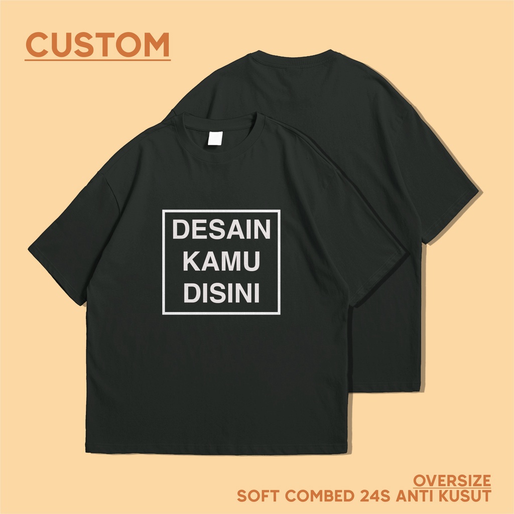 KAOS OVERSIZE COMBED 24S CUSTOM SATUAN