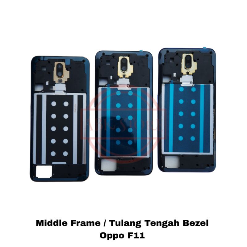 TULANG TENGAH BEZEL - BAZEL - RANGKA TUTUP MESIN OPPO F11 MIDDLE FRAME