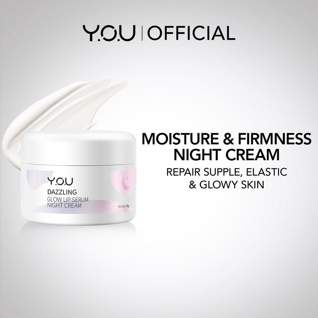 YOU Dazzling Glow Up Serum Night Cream Indonesia / Pelembab Wajah 20g 40g / Overnight Skin Hydration Supple &amp; Treatment / Moisture Firmness Repair Glowy / Krim Menghidrasi Kulit / Skincare Face Care / Y.O.U Series Bundle Facial Foam Toner Day Tone Body