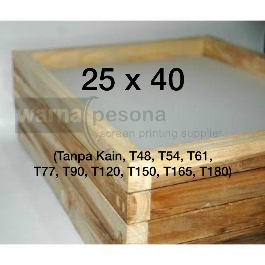 

Bingkai Frame Sablon Ukuran Kayu 25x40 cm (Tanpa Kain, Kain T 48, Kain T 54, Kain T 61, dst)