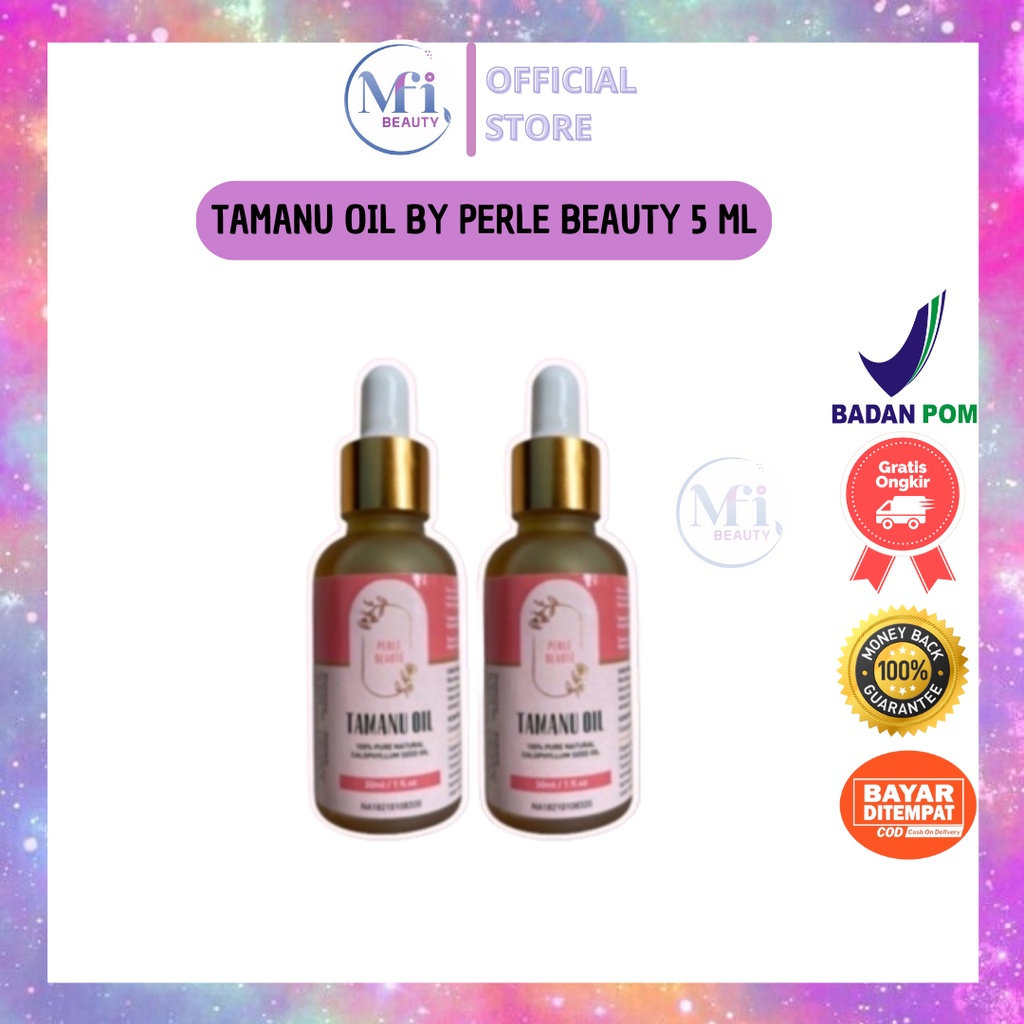 MFI - TAMANU OIL BY PERLE BEAUTY 5 ML PEARL BEAUTE BPOM MAGIC OIL 100% ORIGINAL (READY)