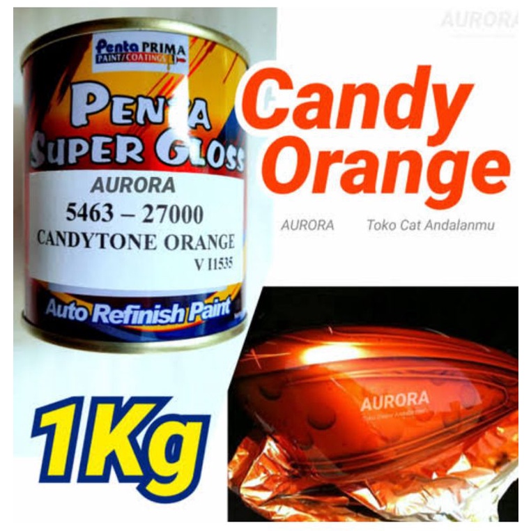 Cat Oran Candy Tone Orange 1Kg Penta Super Gloss Candytone Transparan Candi Cendi Cendy Cenditon