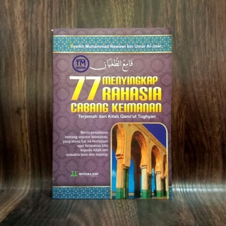 Menyingkap 77 Rahasia Cabang Keimanan Terjemah Qami'ut Tughyan - Mutiara Ilmu Agency