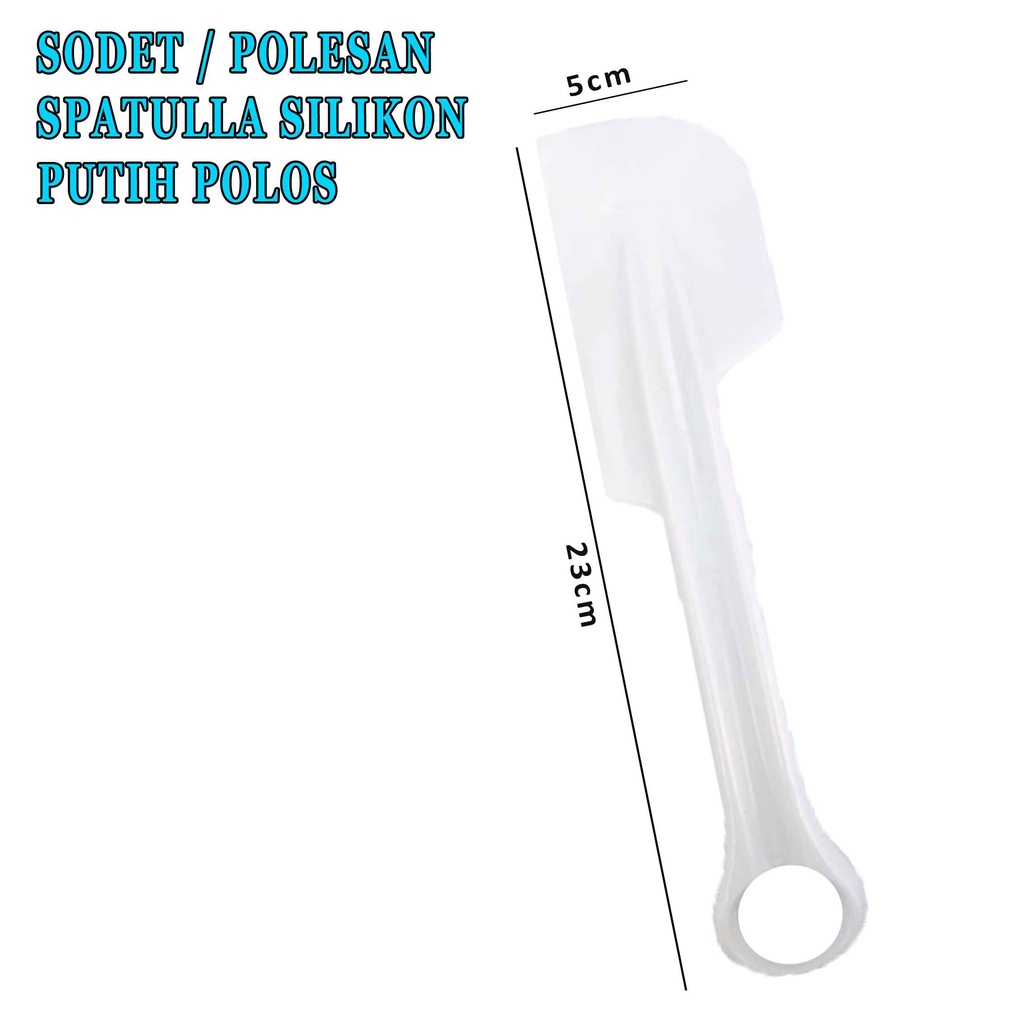 Sodet* Queen Slicki* Polesan* Spatula Silikon* Putih Polos