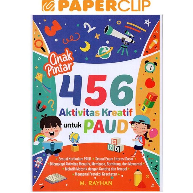 Anak Pintar 456 Aktivitas Kreatif Untuk Paud