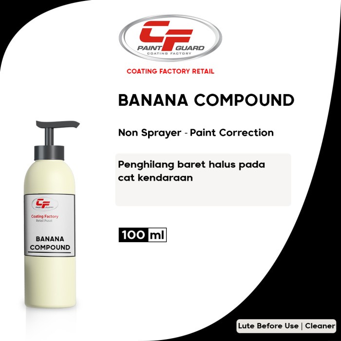 BANANA COMPOUND 100ML BY COATING FACTORY ORIGINAL