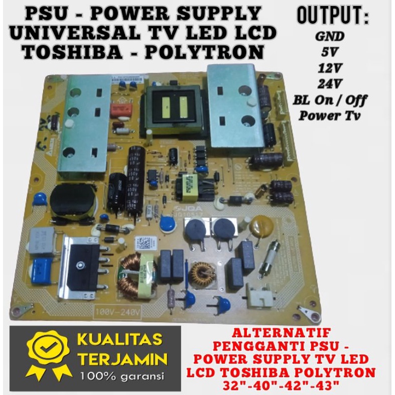 PSU UNIVERSAL POWER SUPPLY UNIVERSAL PSU - POWER SUPPLY TOSHIBA - POLYTRON UNIVERSAL PSU UNIVERSAL T