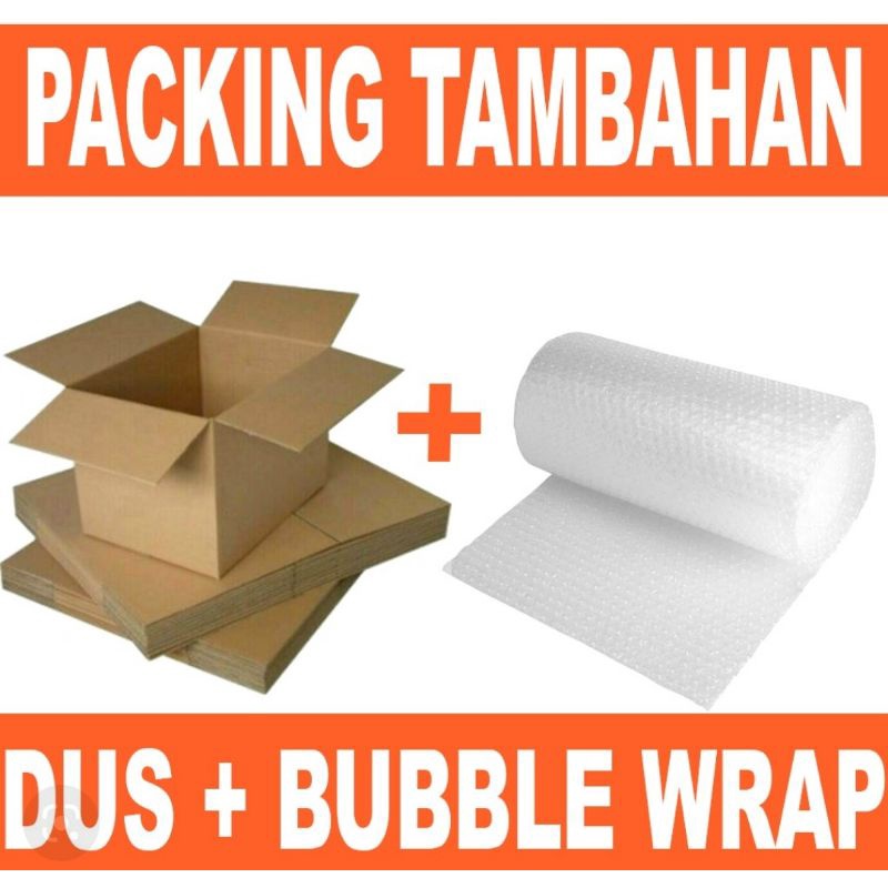 

Tambahan Packing Dus & Bubble Wrap