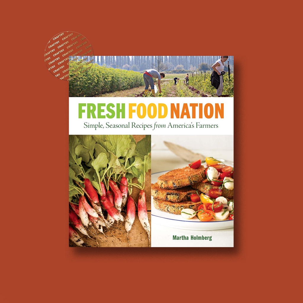 

Fresh Food Nation - Martha Holmberg