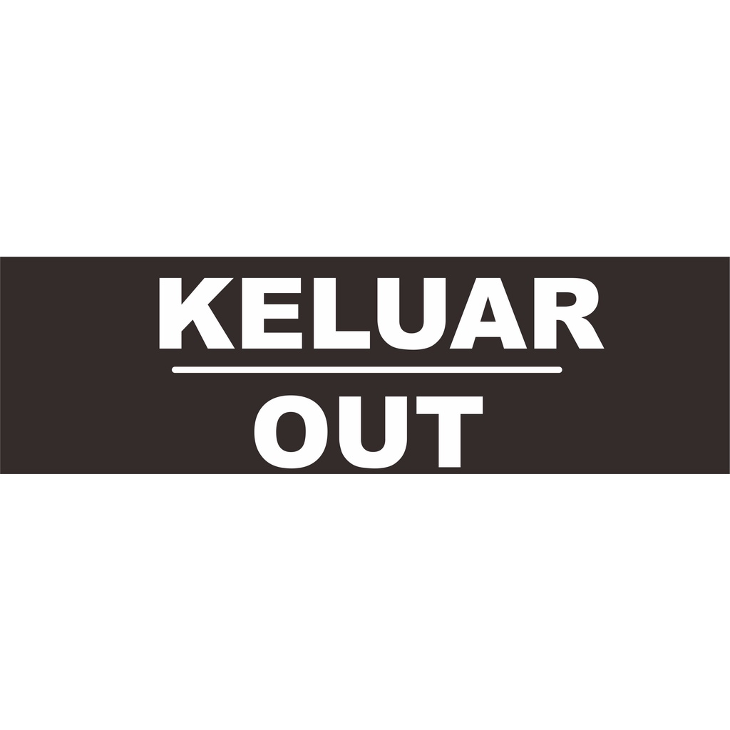 

Akrilik / Stiker Vinyl Keluar / Out