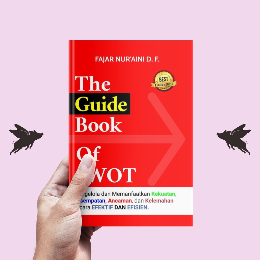 The Guide Book of SWOT - Fajar Nur’aini Dwi Fatimah