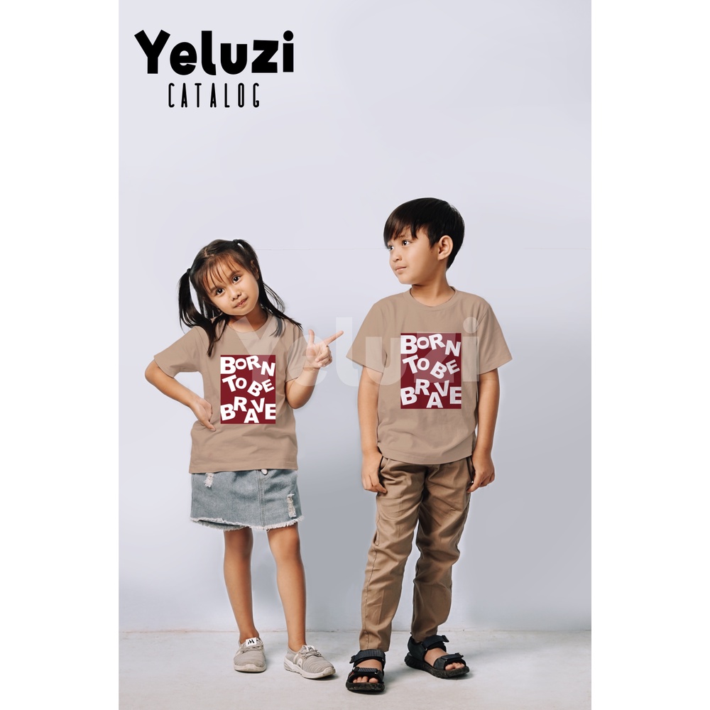 Kaos Oblong Sarimbit Couple Keluarga Born to be Brave - Katun Combed 24s - YELUZI