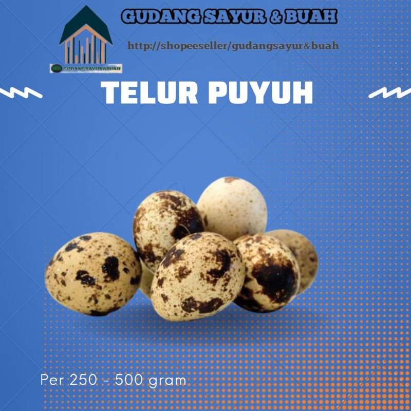 

TELUR PUYUH 250-500 GR