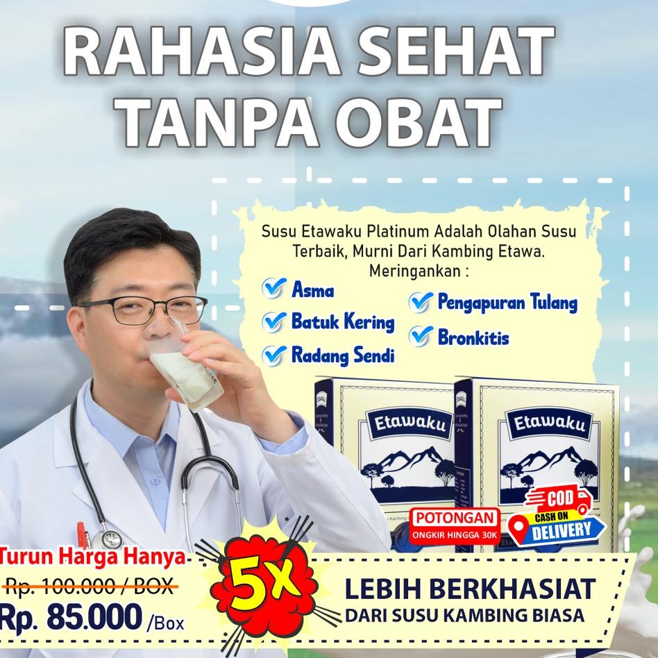 

Discount ETAWAKU PLATINUM - SUSU KAMBING ETAWA Tinggi Kalsium untuk Tulang sendi