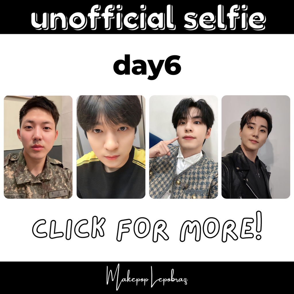[MIN. 3 PC] DAY6 UNOFFICIAL SELFIE - BOYFRIENDABLE DOWOON SUNGJIN WONPIL YOUNGK YOUNG K