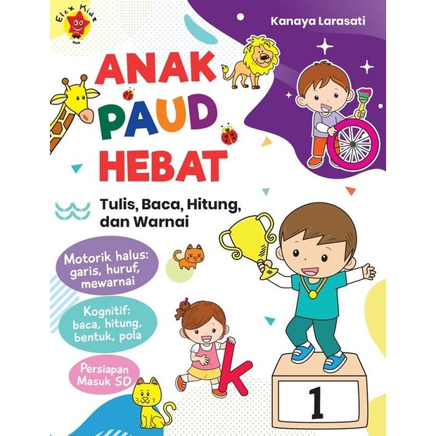 

Anak Paud Hebat: Tulis, Baca, Hitung Dan Warnai