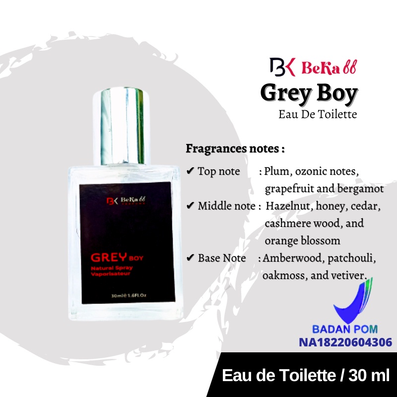 Grey Boy Eau de Toilette BPOM- Beka88 Parfume-30ml