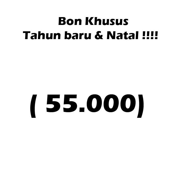 

PALING DICARI BON - 55.. ( SALE HADIAH NATAL DAN TAHUN BARU ).