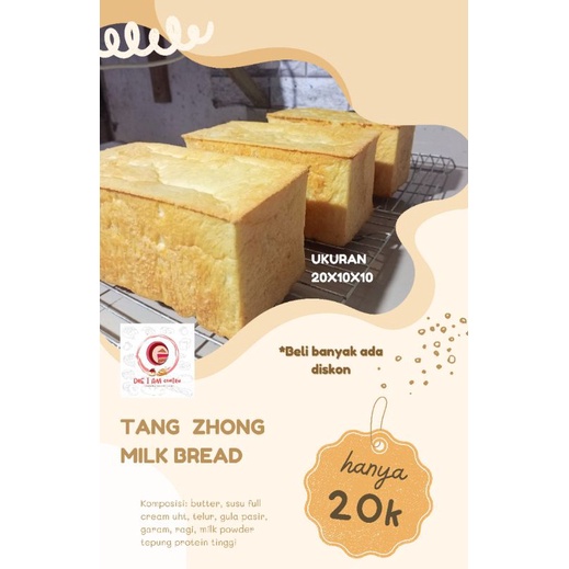 

TANG ZHONG MILK BREAD- NO PENGAWET