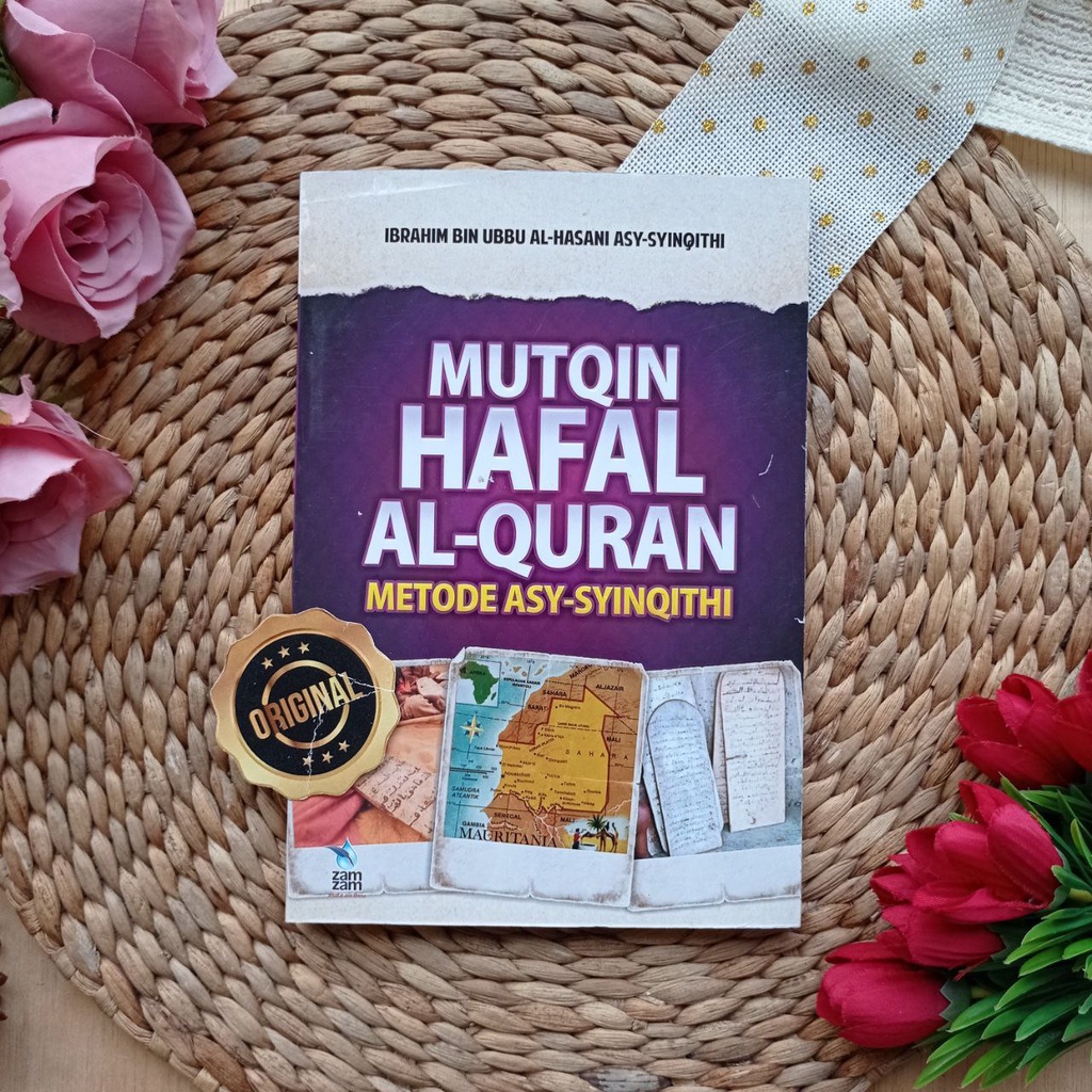 

Buku Mutqin Hafal Al-Quran Metode Asy-Syinqithi Penerbit: Zamzam