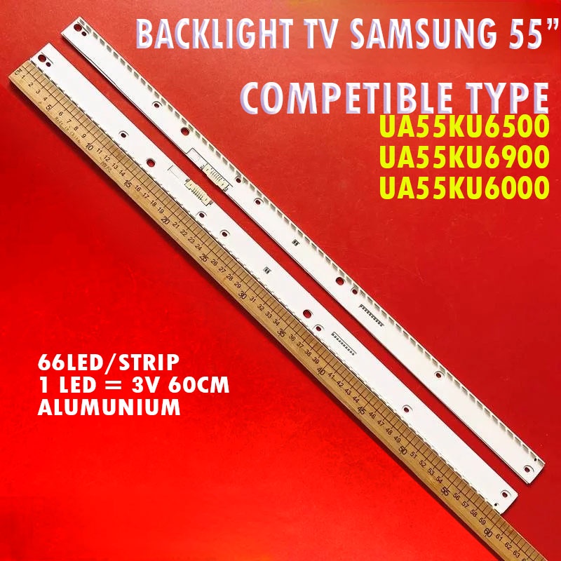 BACKLIGHT TV SAMSUNG UA55KU6500 UA55KU6000 UA55MU6400 55KU6500 55KU6000 55MU6400 55KU 55MU 55 IN