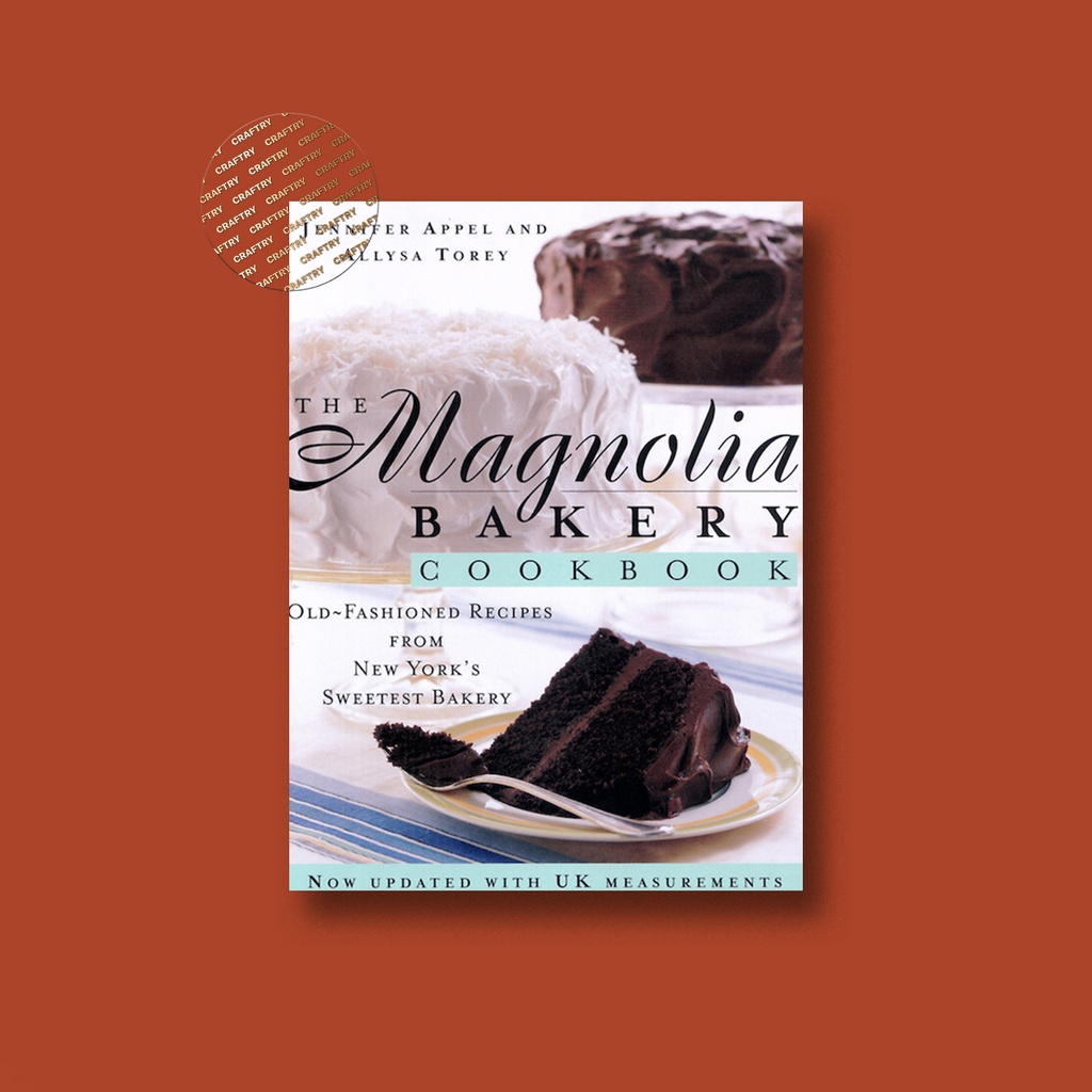 

The Magnolia Bakery Cookbook - Old Fashione - Jennifer Appel