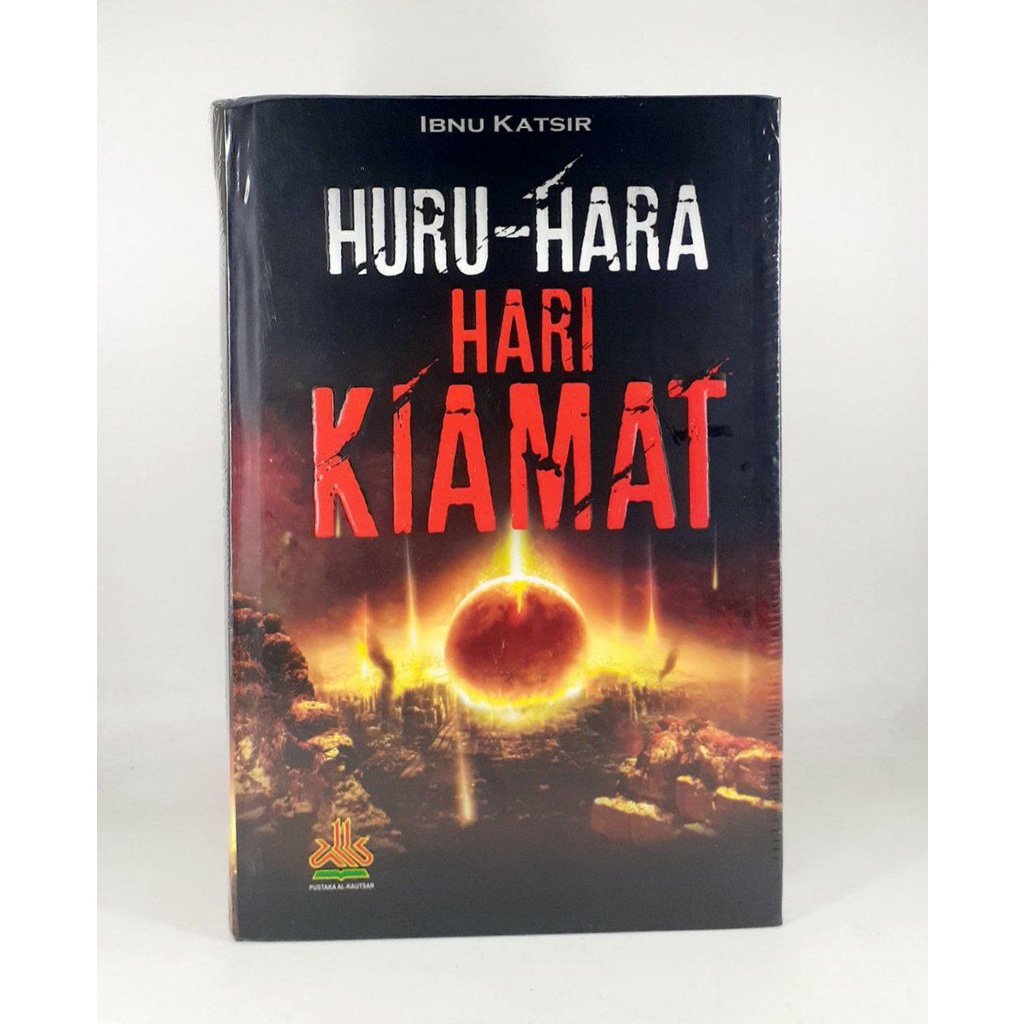 

Huru Hara Hari Kiamat - Pustaka Al Kautsar