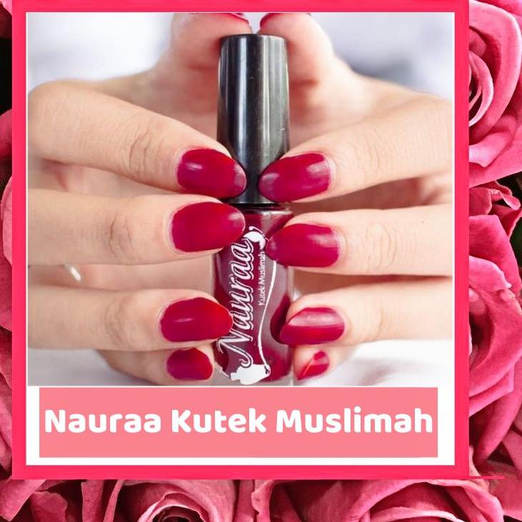Tertarik GROSIR KUTEK NAURA BPOM ORIGINAL KUTEKS HALAL MUSLIMAH KUTEK HALAL UNTUK SHOLAT KUTEK NAURA