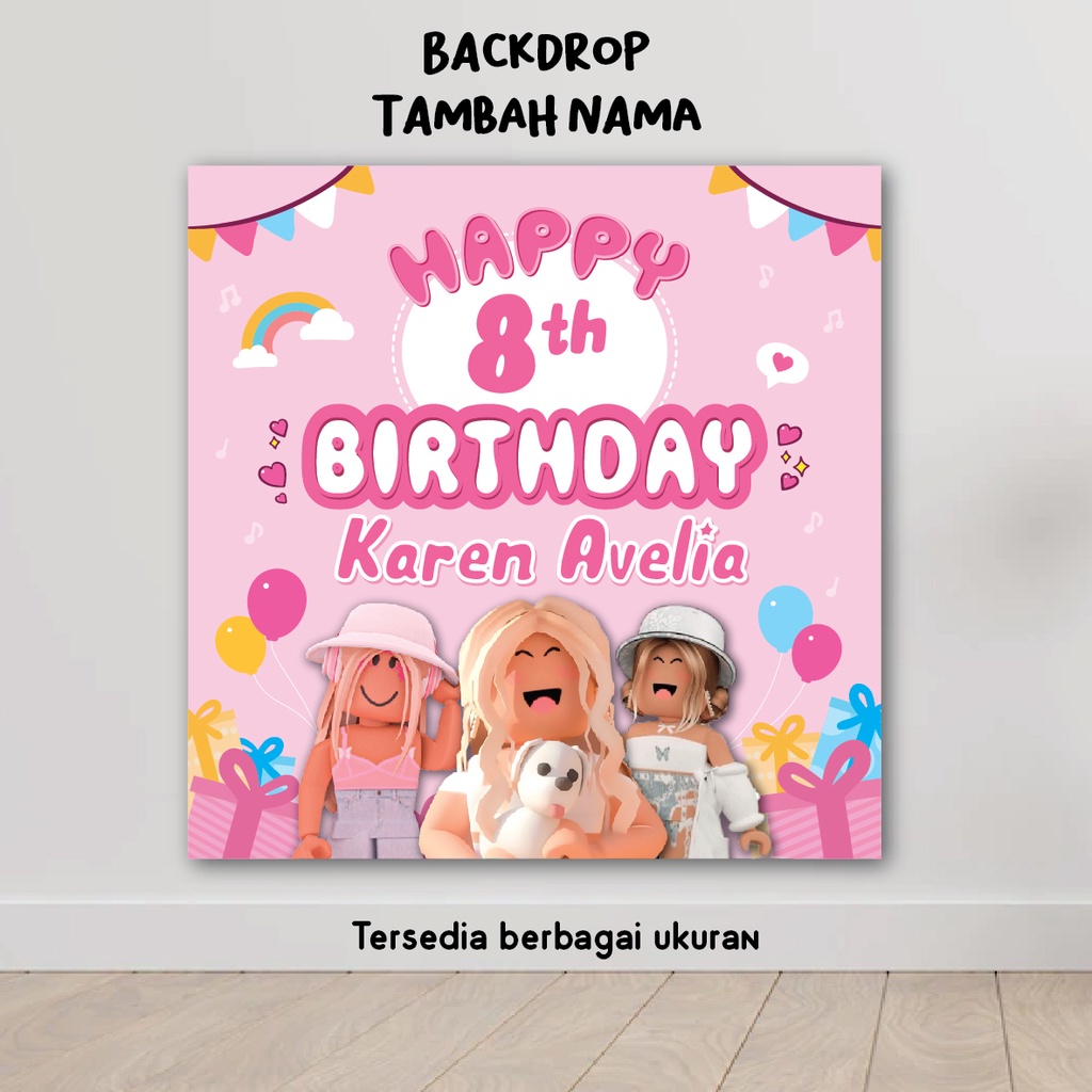 BACKDROP ROBLOX GIRL BACKGROUND BANNER HAPPY BIRTHDAY ULTAH ULANG TAHUN HIASAN HBD DEKORASI GAME ANA